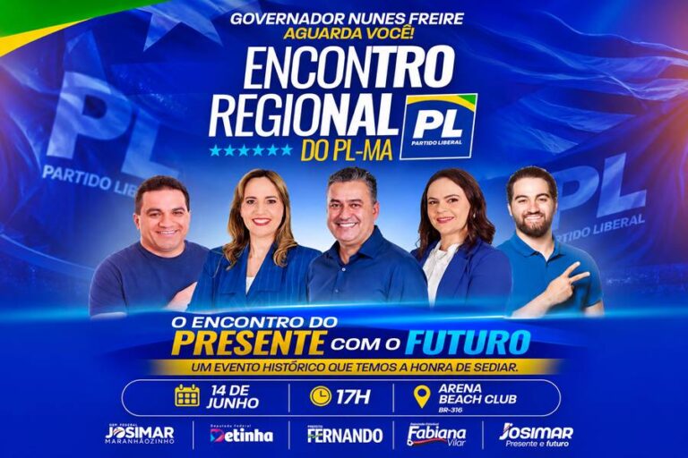 O Encontro do Presente com o Futuro: Governador Nunes Freire será a Casa do PL neste domingo (14)